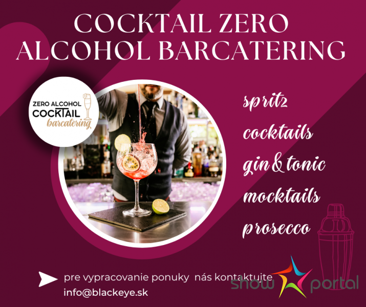 Zero Alcohol Cocktails Barcatering -  prvý mobilný NEALKO BAR / Black Eye Company