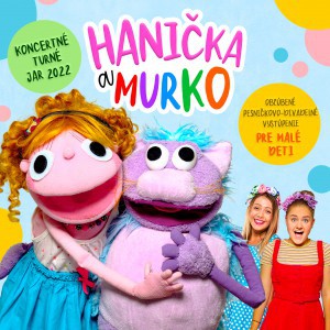 HANIČKA A MURKO - koncert pre deti s prvkami bábkového divadla